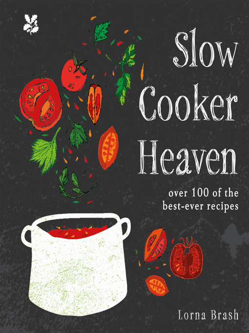 Title details for Slow Cooker Heaven by Lorna Brash - Available